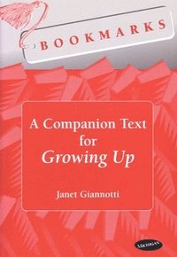 bokomslag A Companion Text for Growing Up