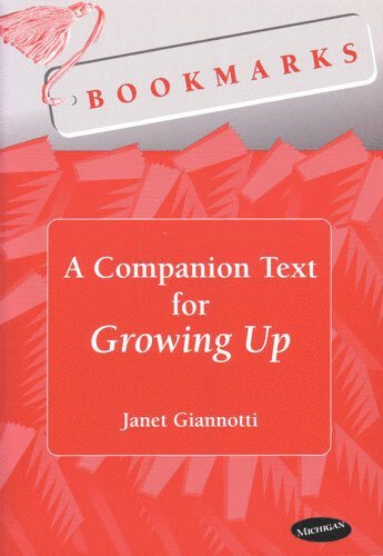 bokomslag Bookmarks: A Companion Text for Growing Up