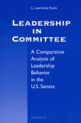 C. Lawrence Evans - Leadership in Committee, Häftad