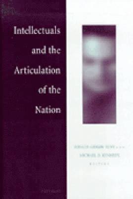 Intellectuals and the Articulation of the Nation 1