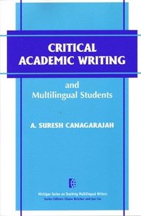 bokomslag Critical Academic Writing and Multilingual Students