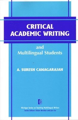 Critical Academic Writing and Multilingual Students 1