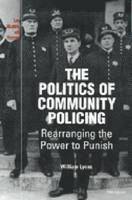 The Politics of Community Policing 1