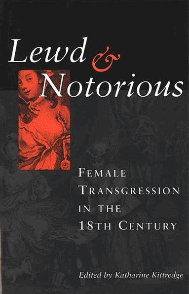 Katharine Kittredge - Lewd and Notorious, Häftad