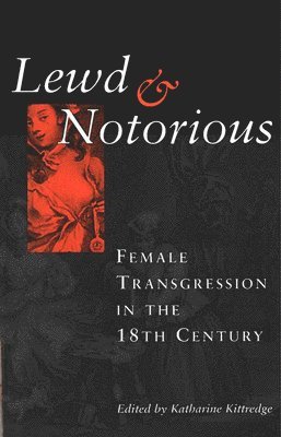 Katharine Kittredge - Lewd and Notorious, Häftad
