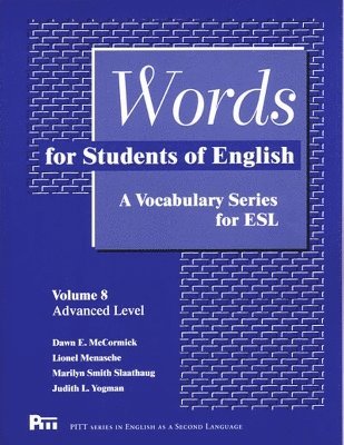 Dawn E. McCormick, Lionel Menasche, Marilyn Smith Slaathaug, Judith L. Yogman - Words for Students of English, Volume 8, Häftad