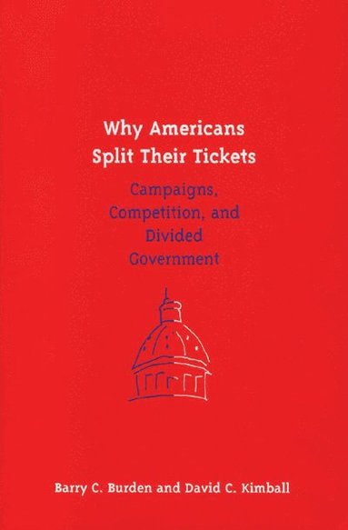 bokomslag Why Americans Split Their Tickets