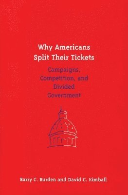 Why Americans Split Their Tickets 1
