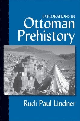 bokomslag Explorations in Ottoman Prehistory