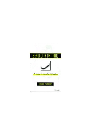 Joseph Sanders - Bendectin on Trial, Inbunden