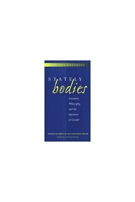 Adriana Cavarero - Stately Bodies, Inbunden