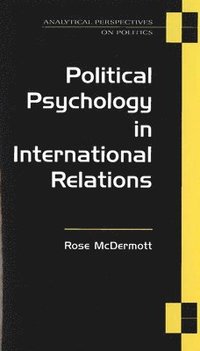 bokomslag Political Psychology in International Relations