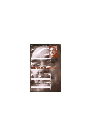 Larry Levis, Randy Marshall, Andrew Miller, John Venable - Gazer Within, Inbunden