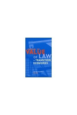 bokomslag Assessing the Value of Law in Transition Economies