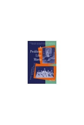 Stacy Wolf - Problem like Maria, Inbunden