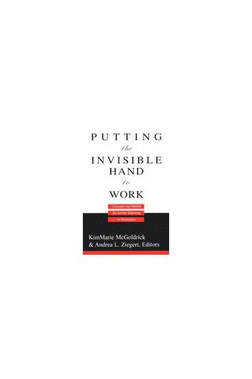 KimMarie McGoldrick, Andrea L. Ziegert - Putting the Invisible Hand to Work, Inbunden