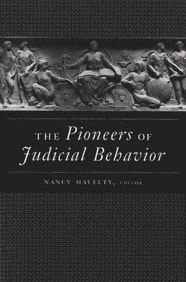bokomslag Pioneers of Judicial Behavior