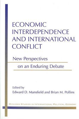 bokomslag Economic Interdependence and International Conflict