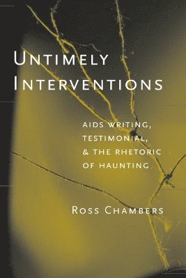 Leigh Ross Chambers - Untimely Interventions, Inbunden