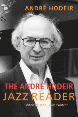 bokomslag The Andre Hodeir Jazz Reader