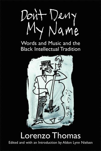 Lorenzo Thomas, Aldon Lynn Nielsen - Don't Deny My Name, Inbunden