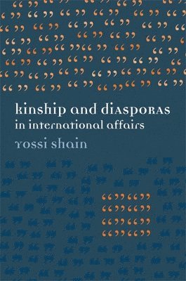 Kinship and Diasporas in International Affairs 1