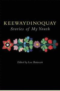 bokomslag Keewaydinoquay, Stories from My Youth