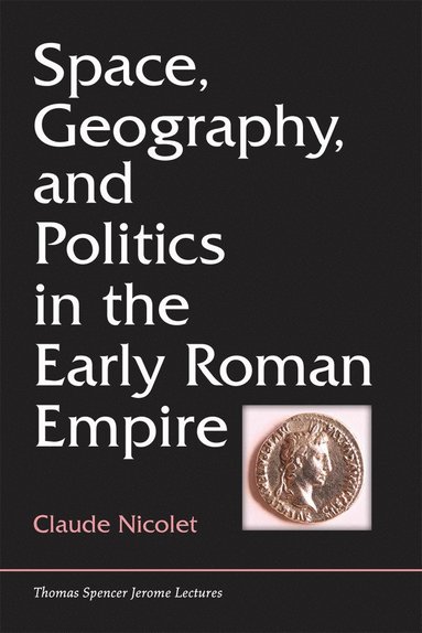 bokomslag Space, Geography, and Politics in the Early Roman Empire