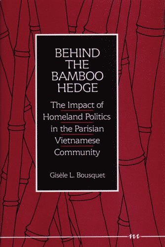 Gisele L. Bousquet - Behind the Bamboo Hedge, Inbunden