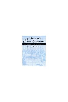 Neal Zaslaw - Mozart's Piano Concertos, Inbunden