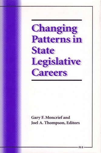 bokomslag Changing Patterns in State Legislative Careers