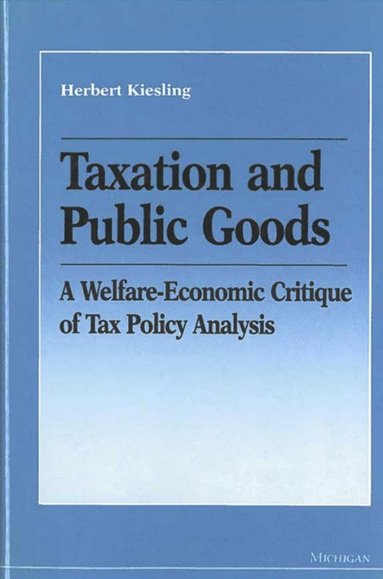 bokomslag Taxation and Public Goods