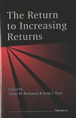 The Return to Increasing Returns 1