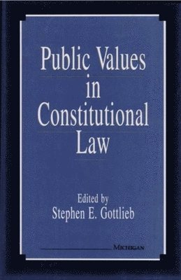 Public Values in Constitutional Law 1