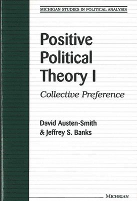 Positive Political Theory I 1