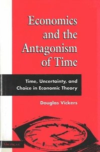 bokomslag Economics and the Antagonism of Time