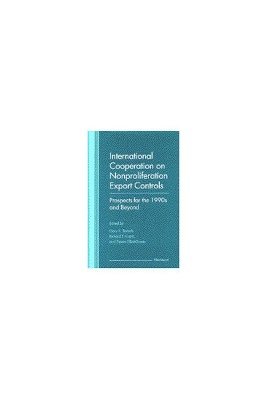 International Cooperation on Nonproliferation Export Controls 1