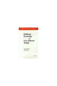 bokomslag Political Economy of U.S. - Taiwan Trade