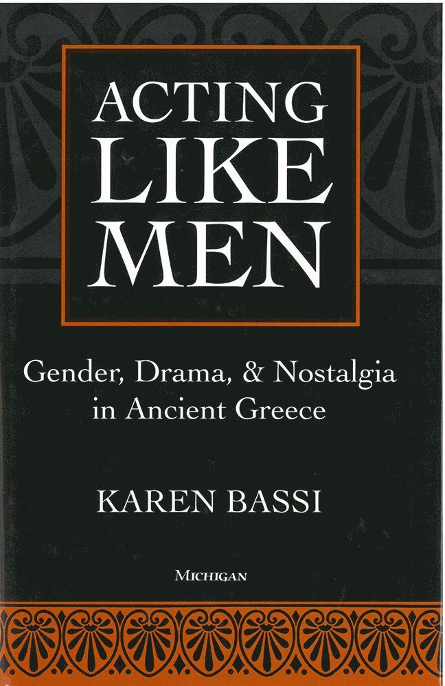 Acting Like Men