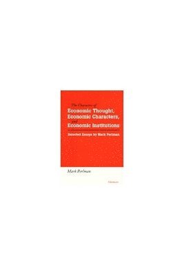 Character of Economic Thought, Economic Characters, and Economic Institutions