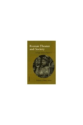 William Slater - Roman Theater and Society, Inbunden
