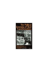 bokomslag The Political Economy of Dual Transformations