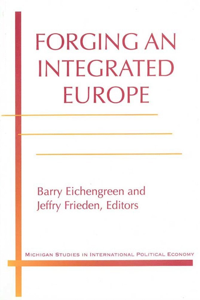 Forging an Integrated Europe 1