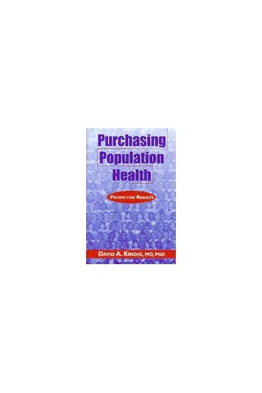 David A. Kindig - Purchasing Population Health, Inbunden