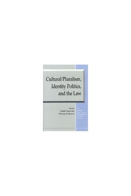 bokomslag Cultural Pluralism, Identity Politics, and the Law