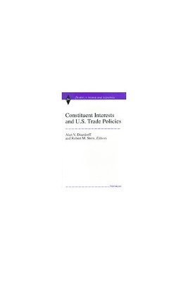Constituent Interests and U.S. Trade Policies 1