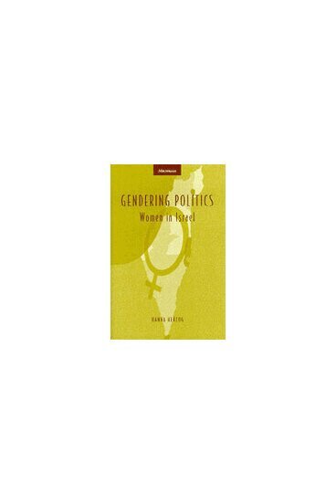 Hanna Herzog - Gendering Politics, Inbunden