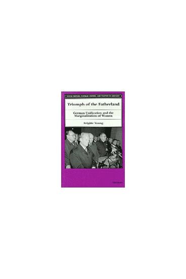 Brigitte F. Young - Triumph of the Fatherland, Inbunden