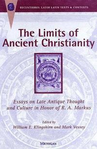 bokomslag The Limits of Ancient Christianity