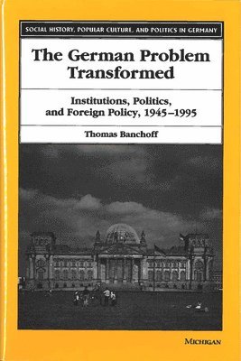 Thomas Banchoff - German Problem Transformed, Inbunden